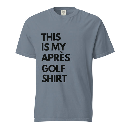 THIS IS MY APRÈS GOLF SHIRT Unisex Après Tee | Black Ink