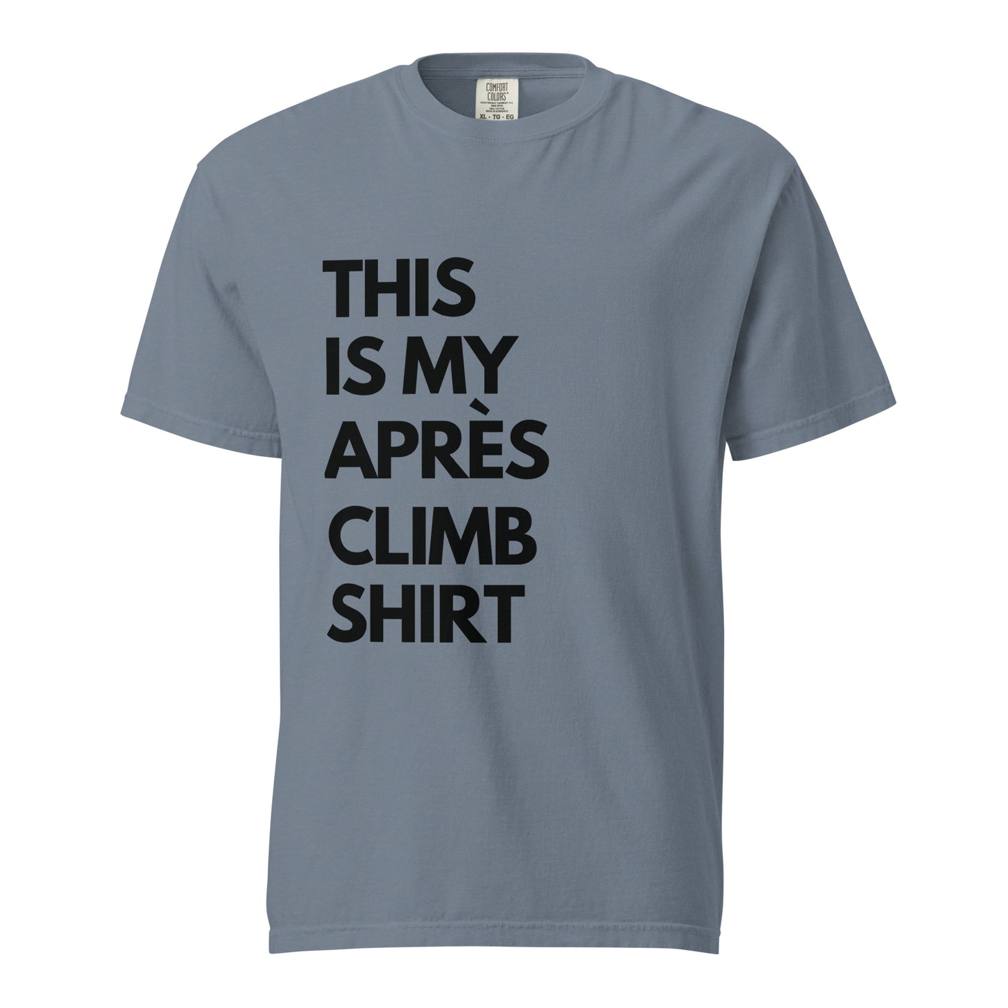 THIS IS MY APRÈS CLIMB SHIRT Unisex Après Tee | Black Ink