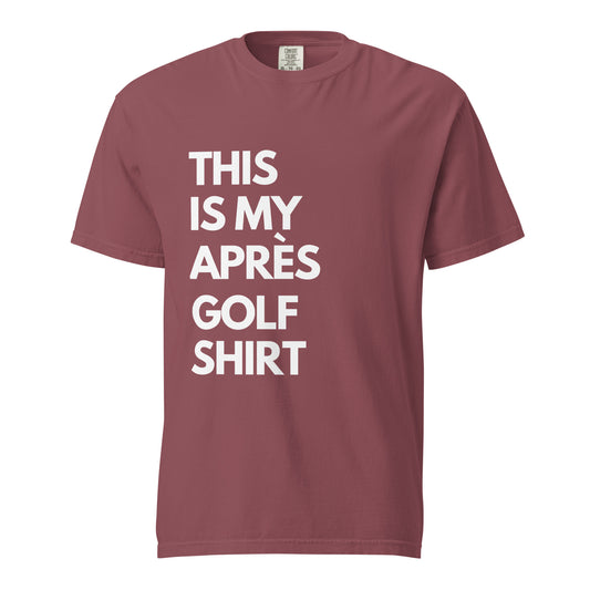 THIS IS MY APRÈS GOLF SHIRT Unisex Après Tee | White Ink