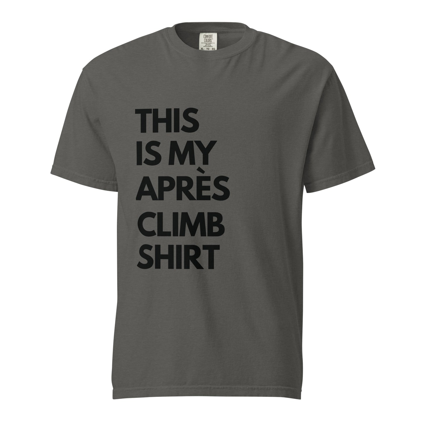 THIS IS MY APRÈS CLIMB SHIRT Unisex Après Tee | Black Ink