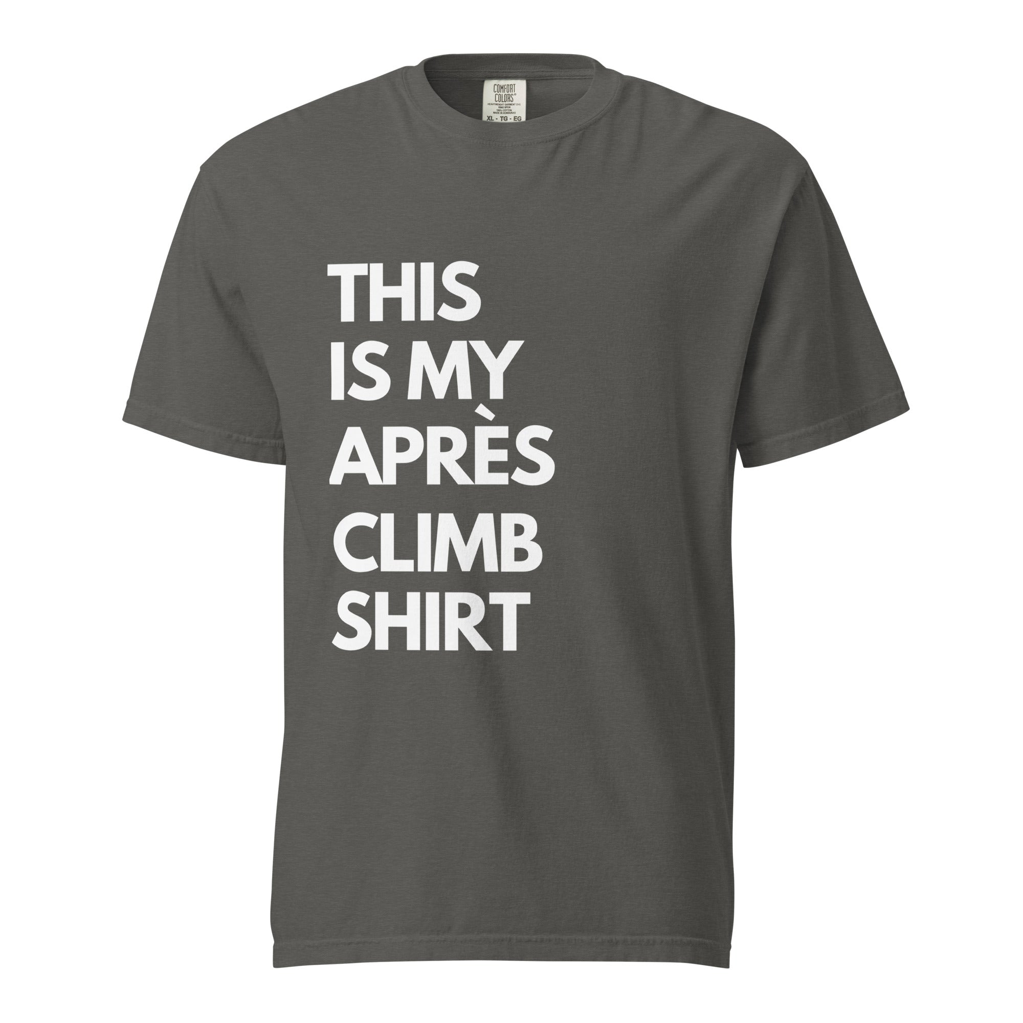 THIS IS MY APRES CLIMB SHIRT Unisex Apres Tee White Ink APRES PARTY CREW